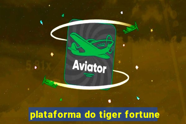 plataforma do tiger fortune